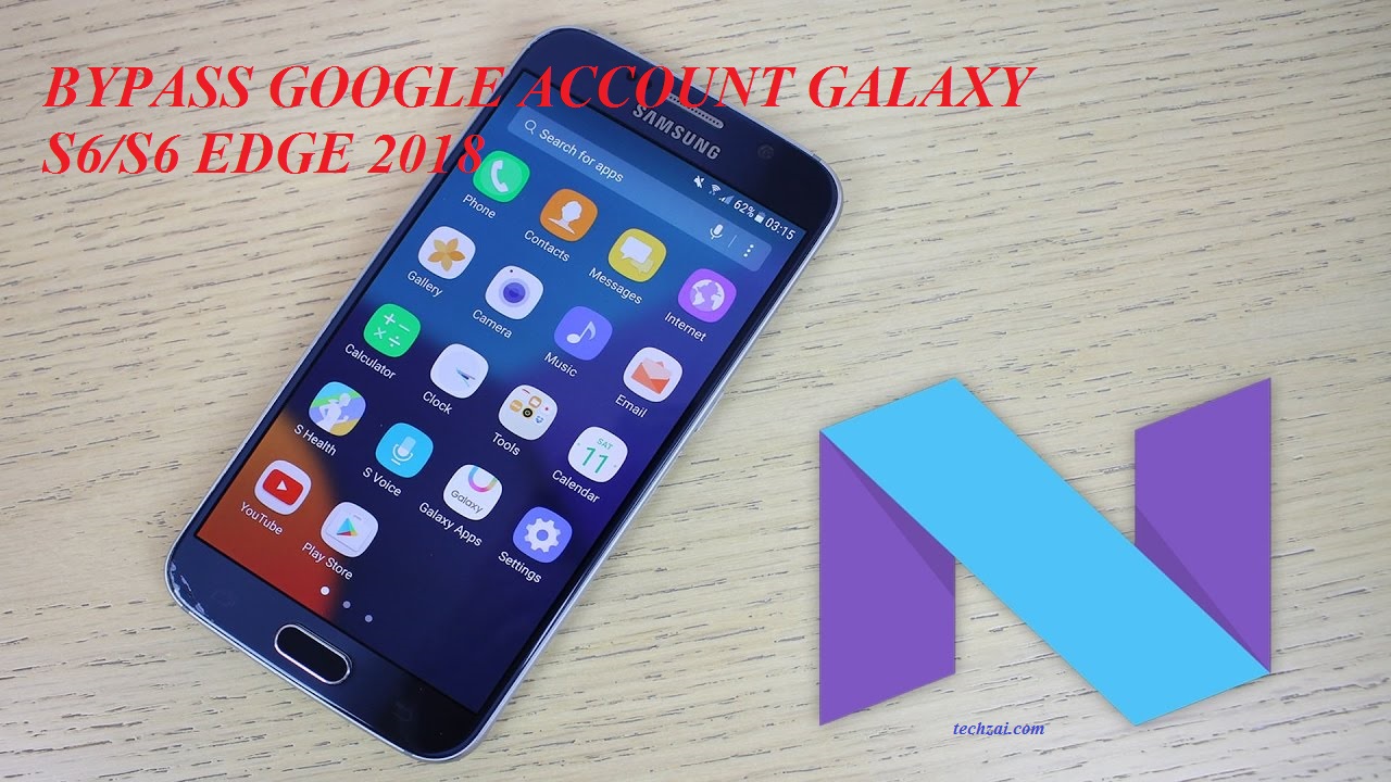 bypass Google account Galaxy S6_ S6 Edge 2018