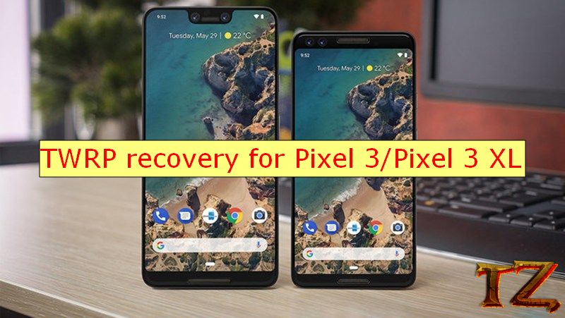 TWRP recovery for Pixel 3/Pixel 3 XL
