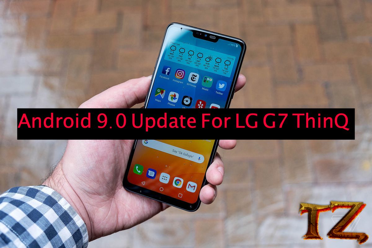 update LG G7 ThinQ to Android 9.0